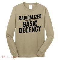 Funny Social Democracy Radicalized By Basic Decency Long Sleeve Shirt thumb 0