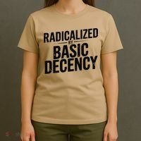 Funny Social Democracy Radicalized By Basic Decency T-Shirt thumb 4