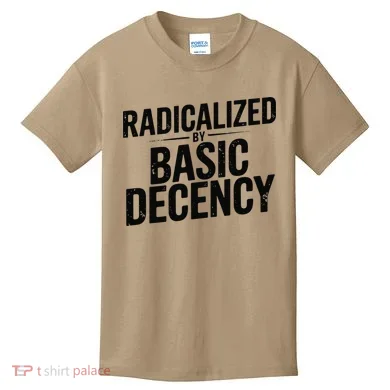 Funny Social Democracy Radicalized By Basic Decency Kids T-Shirt