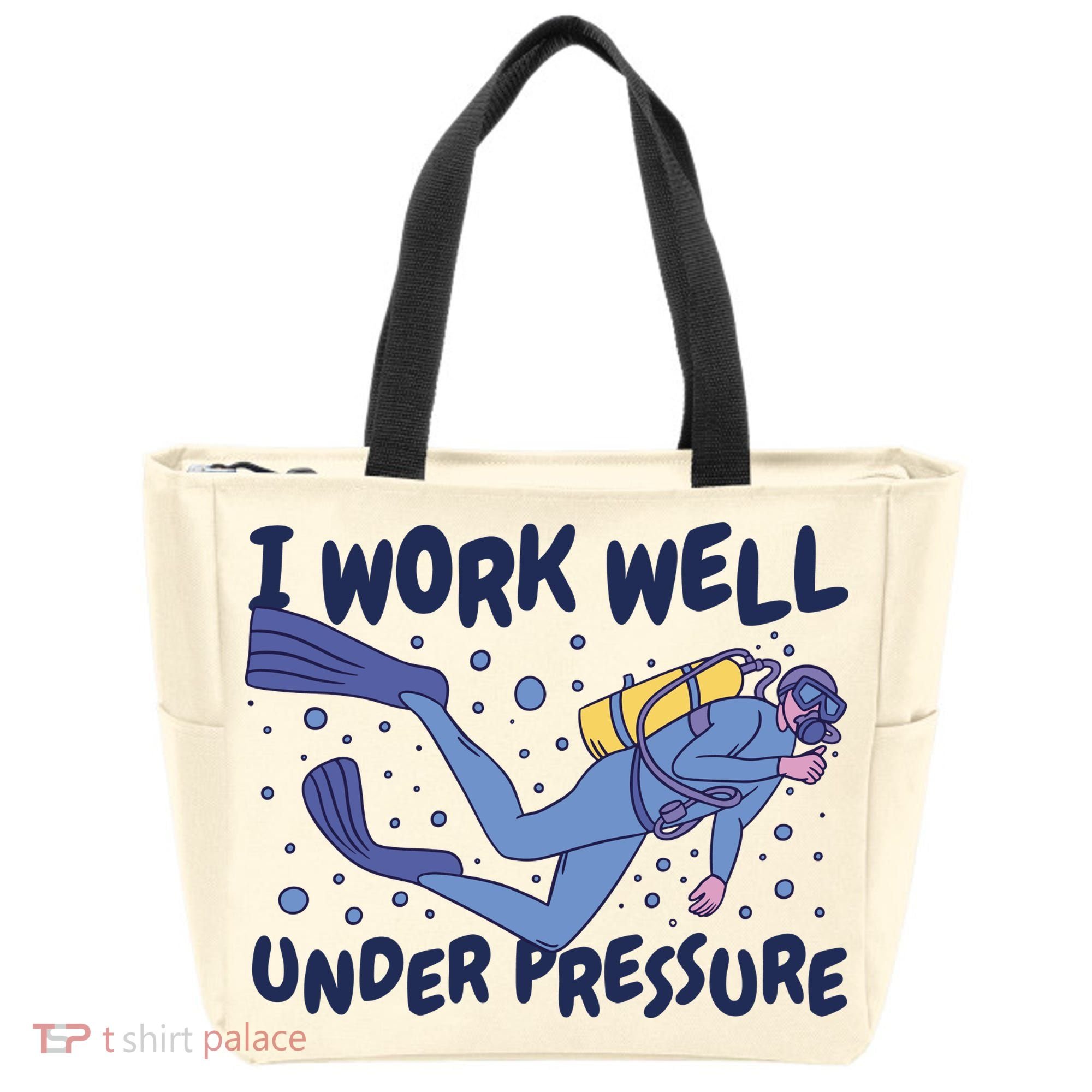 Funny Scuba Diving I Work Well Under Pressure Tote Bag
