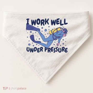 Funny Scuba Diving I Work Well Under Pressure USA-Made Doggie Bandana