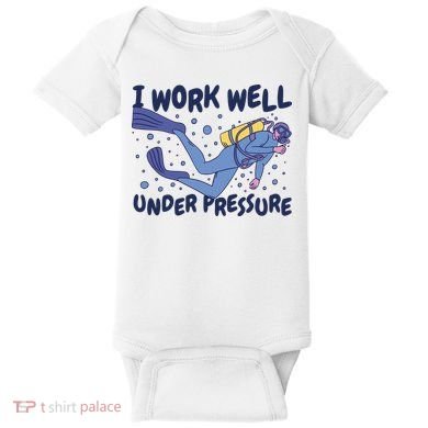 Funny Scuba Diving I Work Well Under Pressure Baby Bodysuit