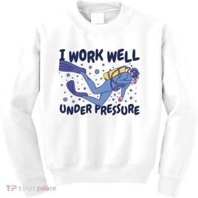 Funny Scuba Diving I Work Well Under Pressure Kids Sweatshirt