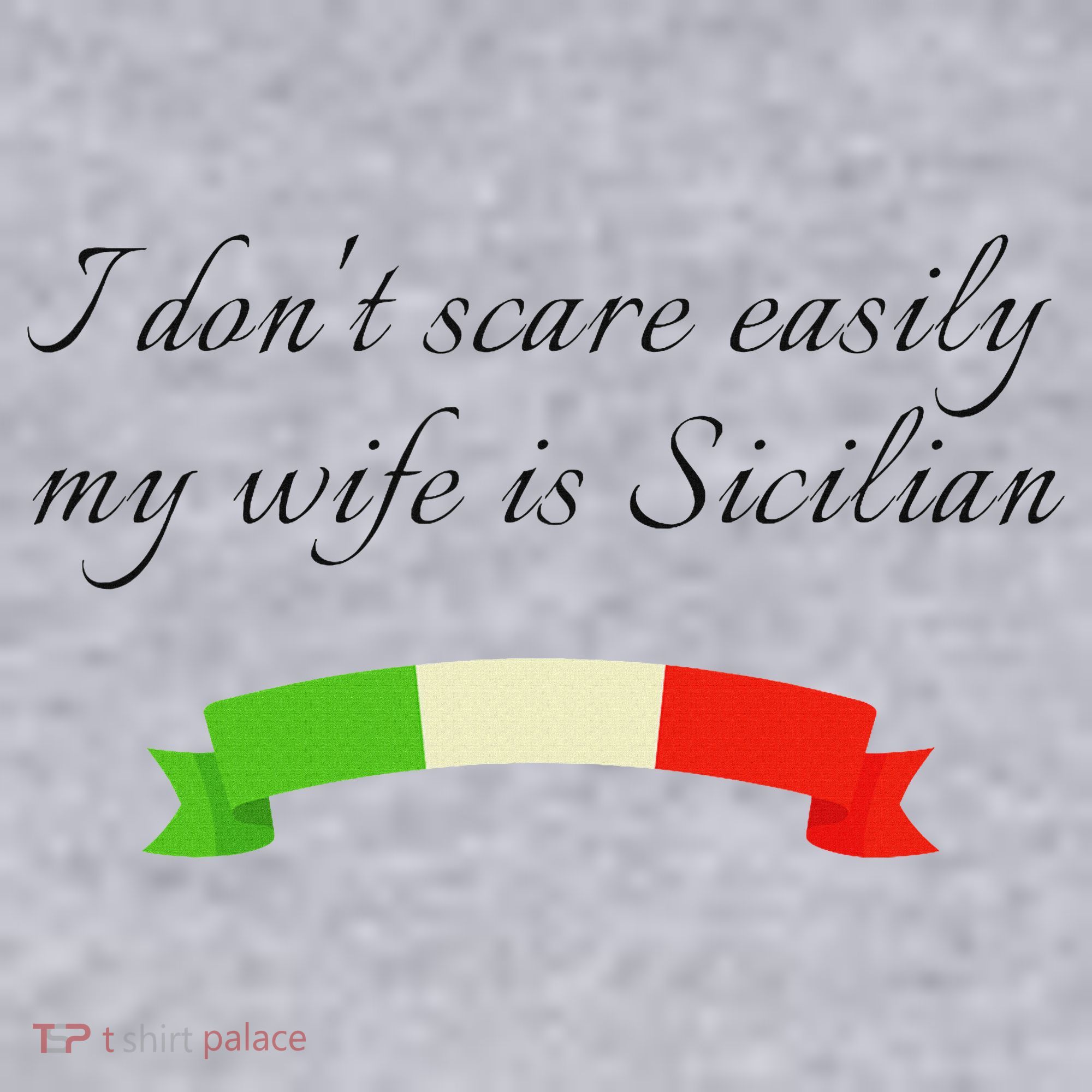 Funny Saying Don't Scare Easily My Wife Is Sicilian Dad Joke Women's Sweatshirt