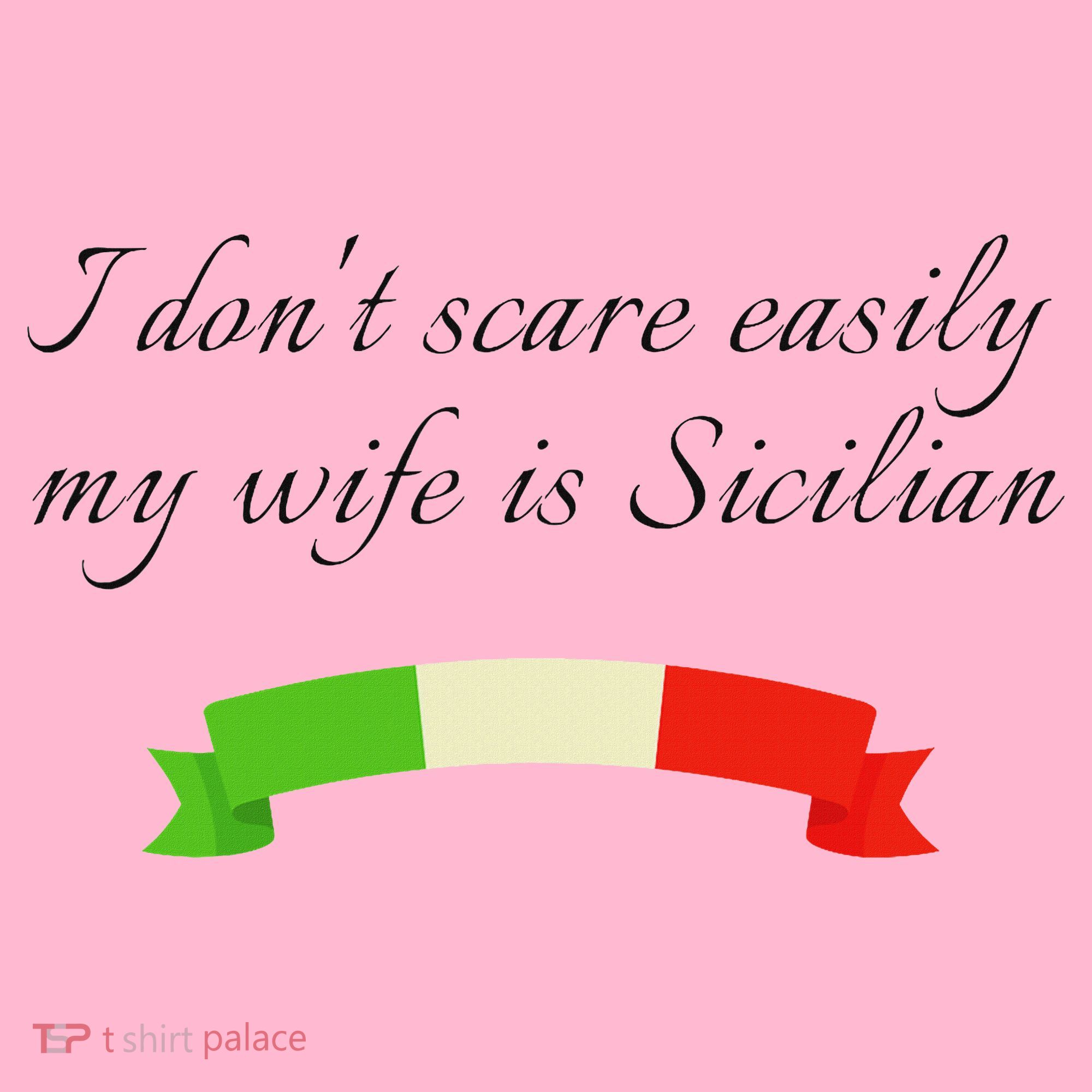 Funny Saying Don't Scare Easily My Wife Is Sicilian Dad Joke Coaster