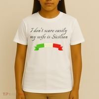 Funny Saying Don't Scare Easily My Wife Is Sicilian Dad Joke T-Shirt thumb 4