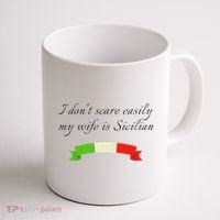 Funny Saying Don't Scare Easily My Wife Is Sicilian Dad Joke Coffee Mug thumb 1