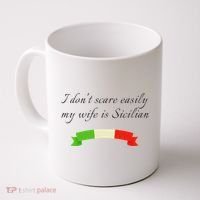 Funny Saying Don't Scare Easily My Wife Is Sicilian Dad Joke Coffee Mug thumb 0