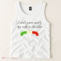 Funny Saying Don't Scare Easily My Wife Is Sicilian Dad Joke Tank Top thumb 2