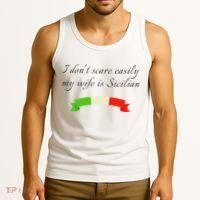 Funny Saying Don't Scare Easily My Wife Is Sicilian Dad Joke Tank Top thumb 3