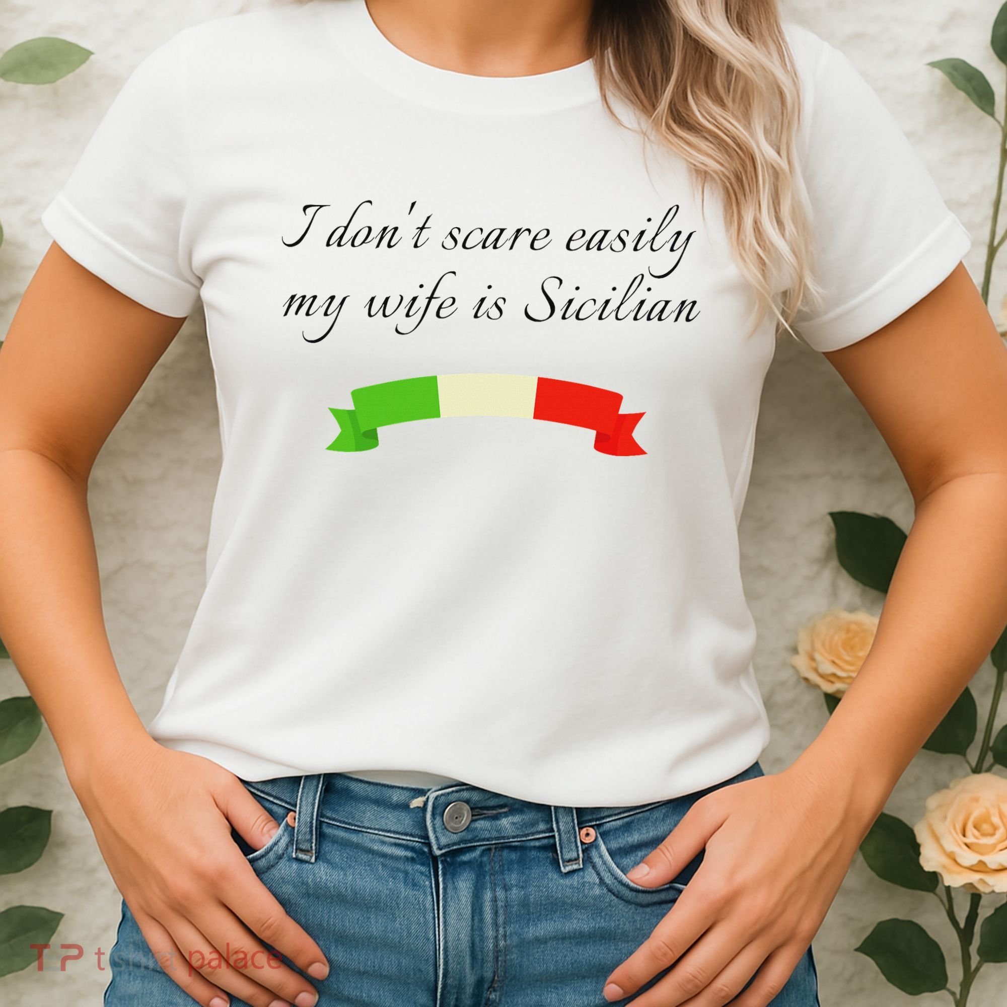 Funny Saying Don't Scare Easily My Wife Is Sicilian Dad Joke Women's T-Shirt