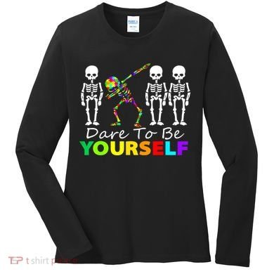 Funny Skeleton Dabbing Dare To Be Yourself Autism Awareness Gift Women's Long Sleeve Shirt