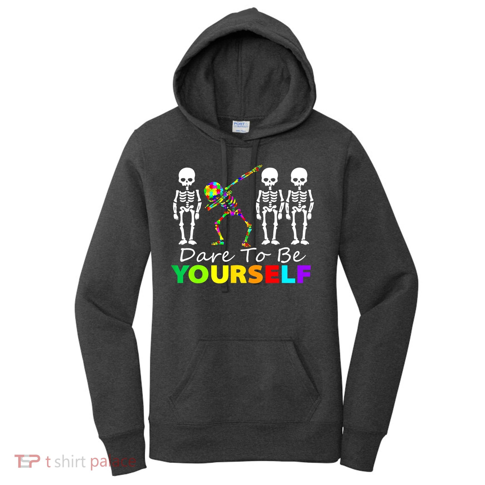 Funny Skeleton Dabbing Dare To Be Yourself Autism Awareness Gift Women's Hoodie