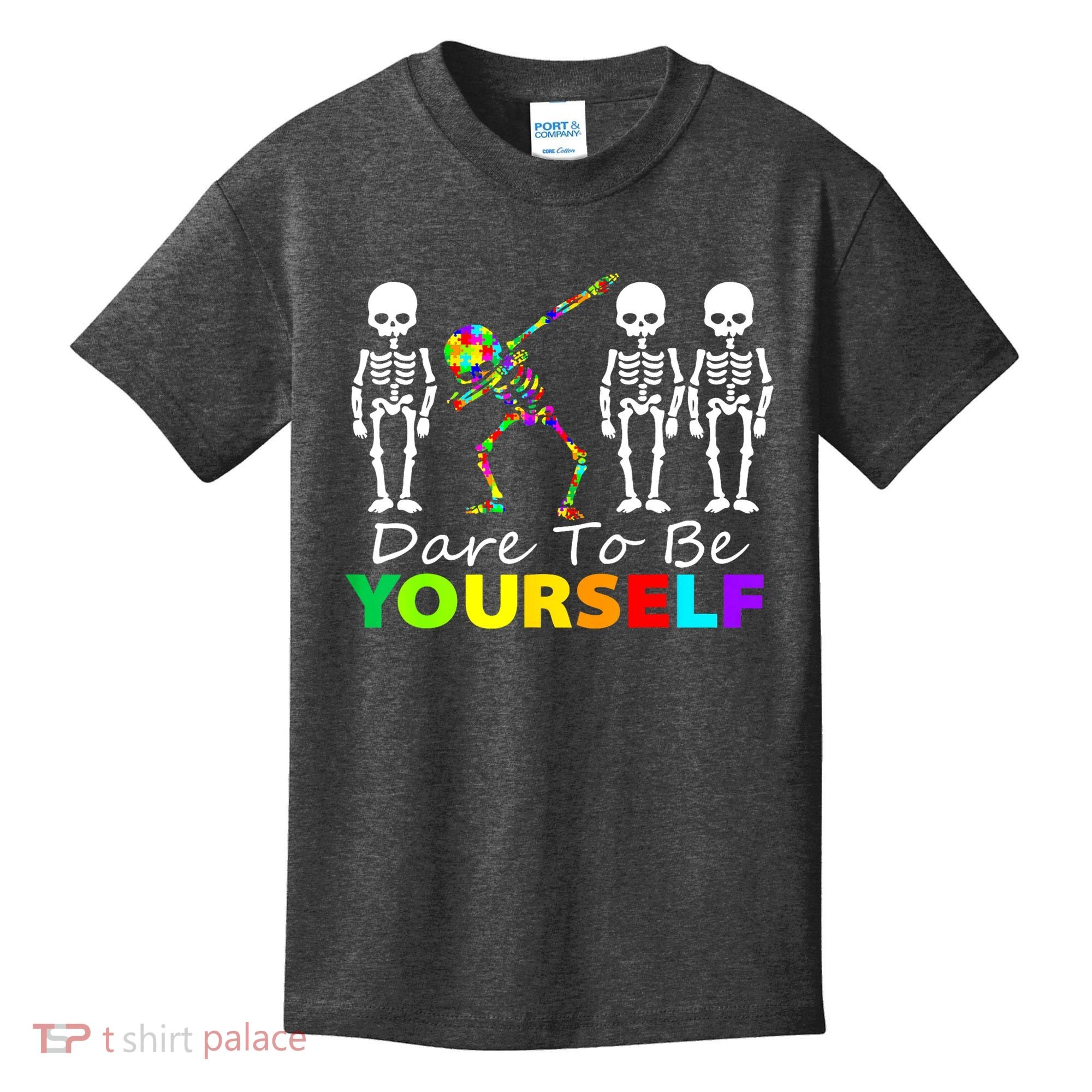 Funny Skeleton Dabbing Dare To Be Yourself Autism Awareness Gift Kids T-Shirt