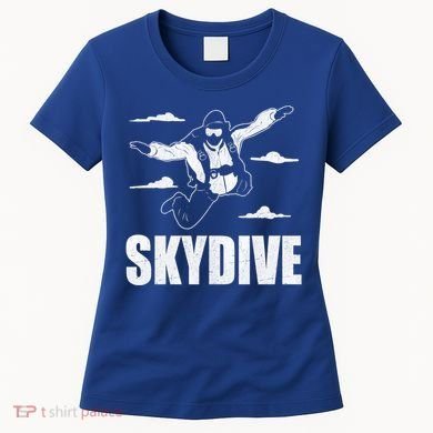 Funny Skydiving Design Skydive Sky Diving Skydiver Gift Women's T-Shirt