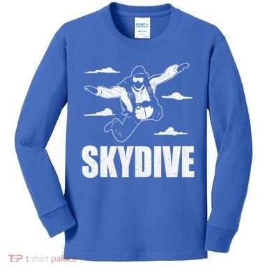 Funny Skydiving Design Skydive Sky Diving Skydiver Gift Kids Long Sleeve Shirt