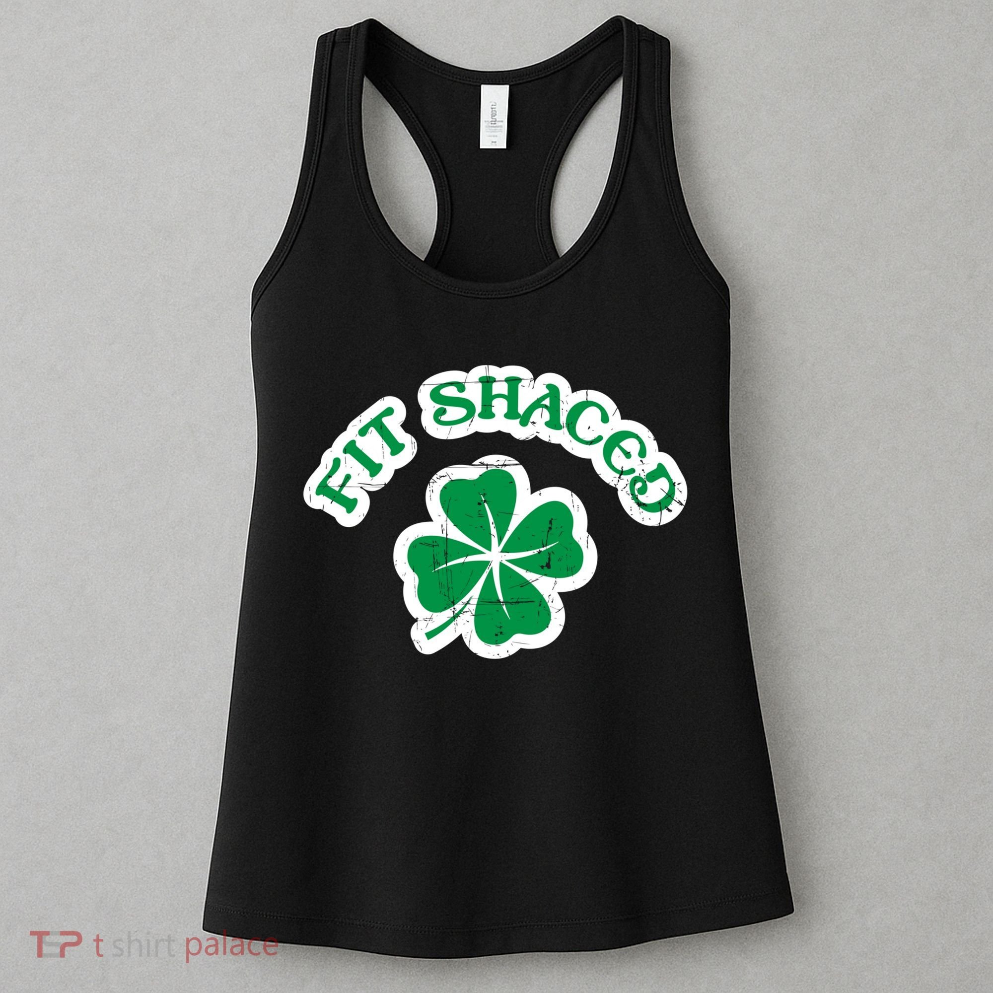 Fit Shaced Drinking St Patricks Drink Paddys Day Team Women's Tank Top