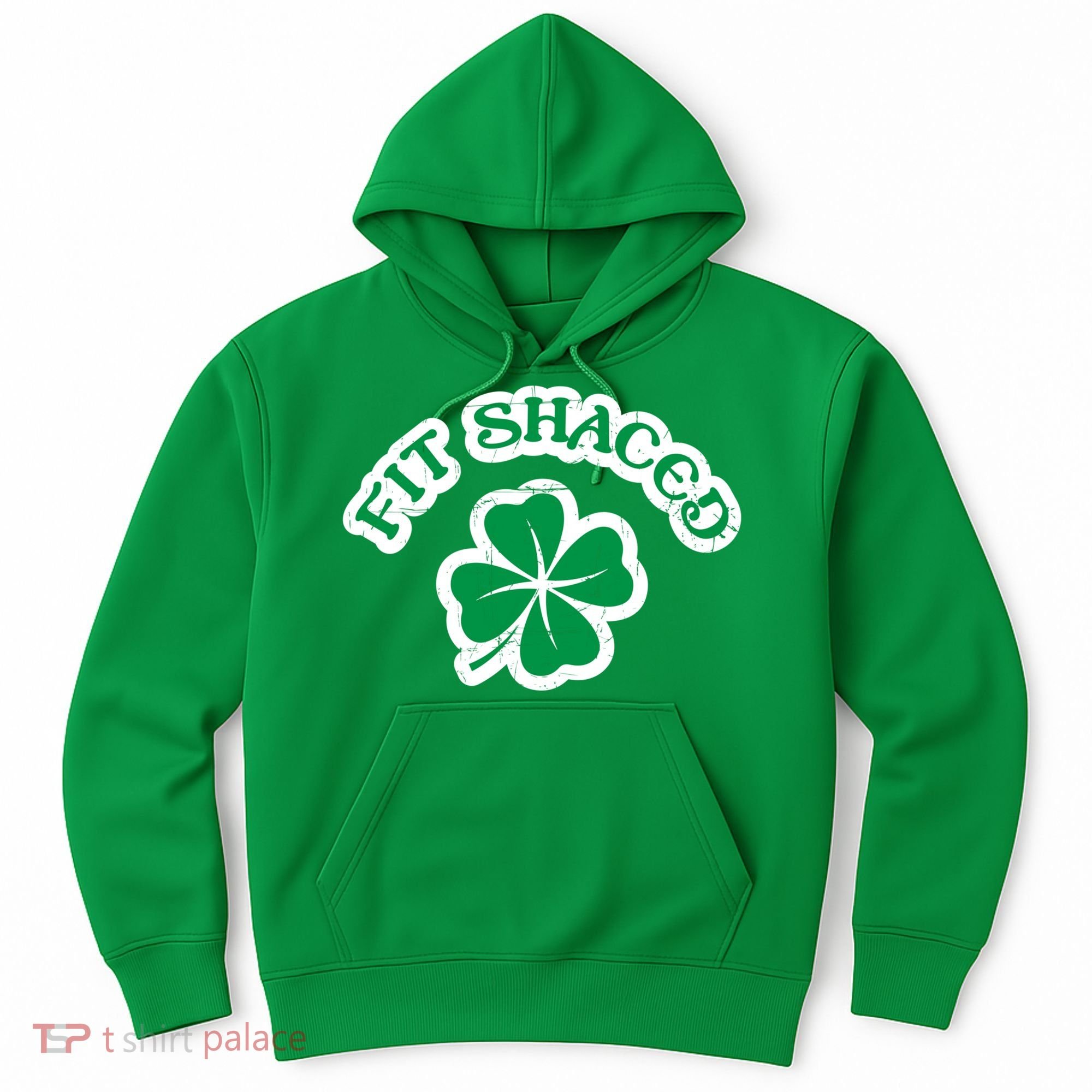 Fit Shaced Drinking St Patricks Drink Paddys Day Team Hoodie
