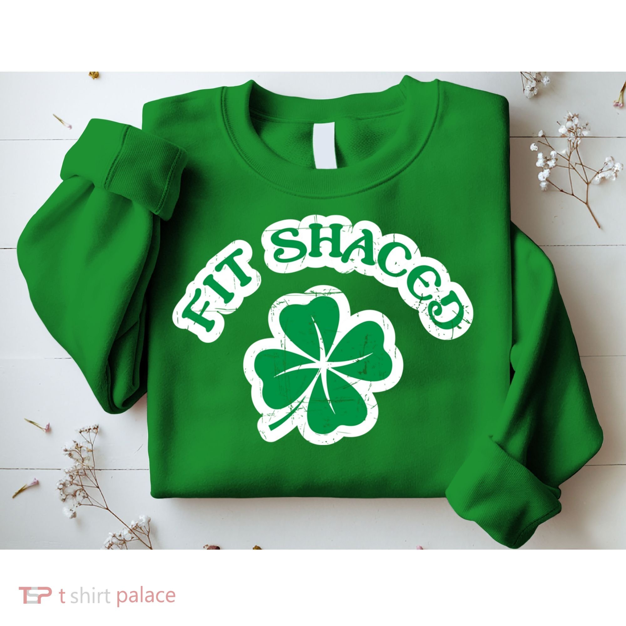 Fit Shaced Drinking St Patricks Drink Paddys Day Team Sweatshirt