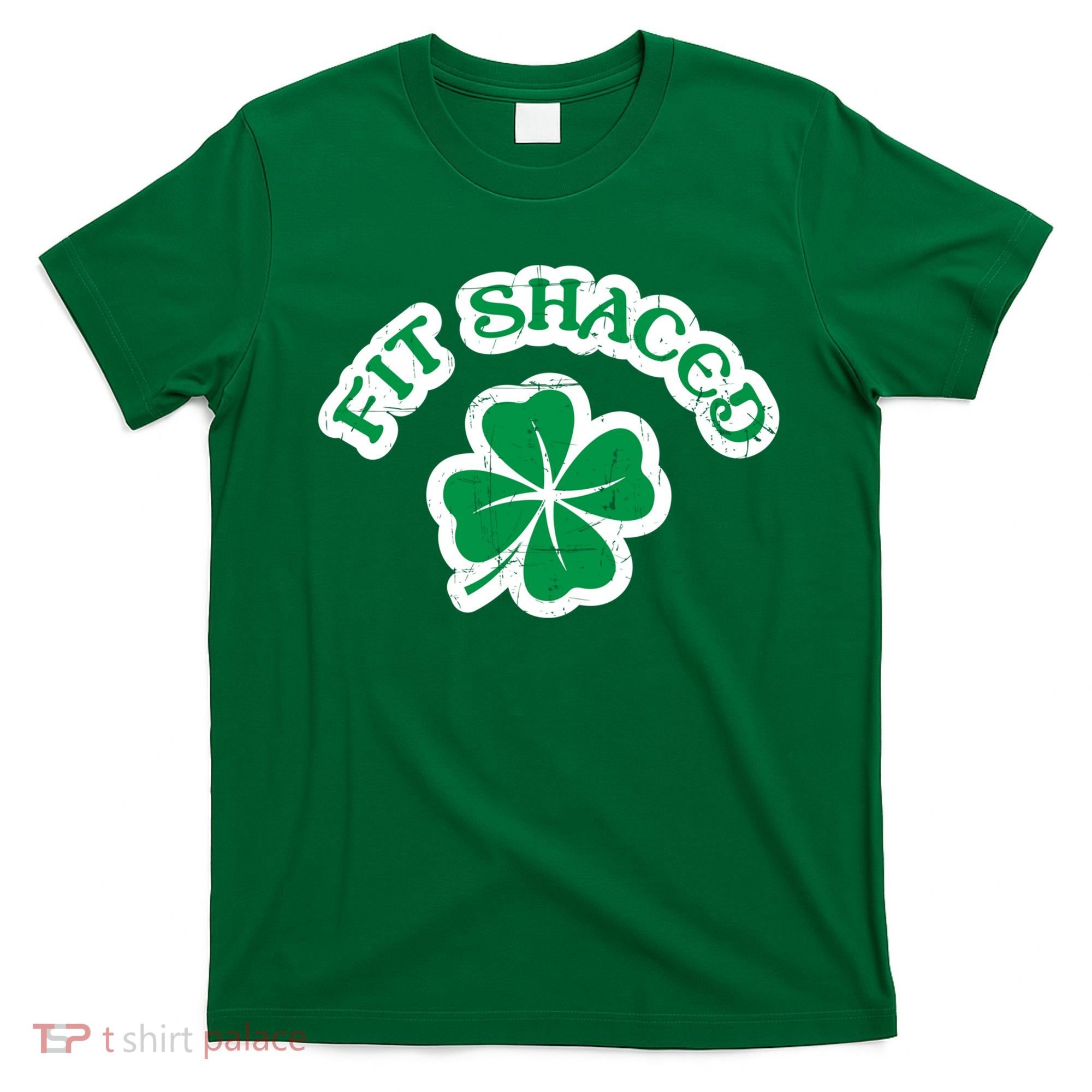 Fit Shaced Drinking St Patricks Drink Paddys Day Team T-Shirt