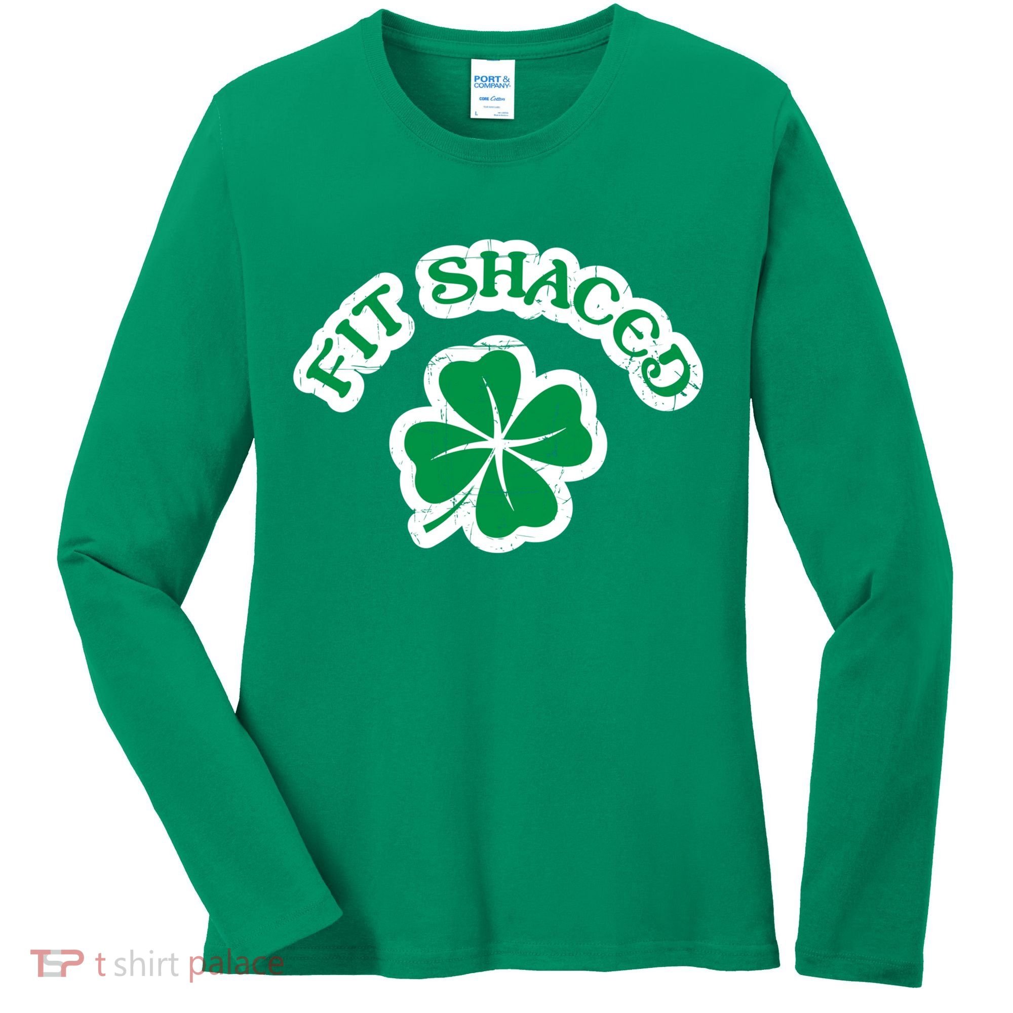 Fit Shaced Drinking St Patricks Drink Paddys Day Team Women's Long Sleeve Shirt