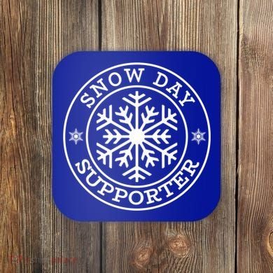 Funny Snow Day Supporter Teacher Student Winter Snowflake Cute Gift Coaster