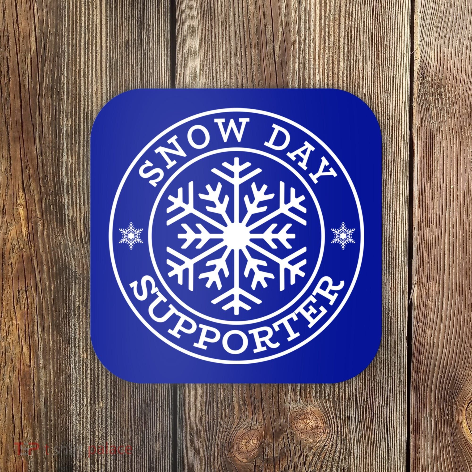 Funny Snow Day Supporter Teacher Student Winter Snowflake Cute Gift Coaster