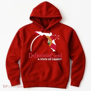 Florida State DeSantisLand A State Of Liberty Hoodie