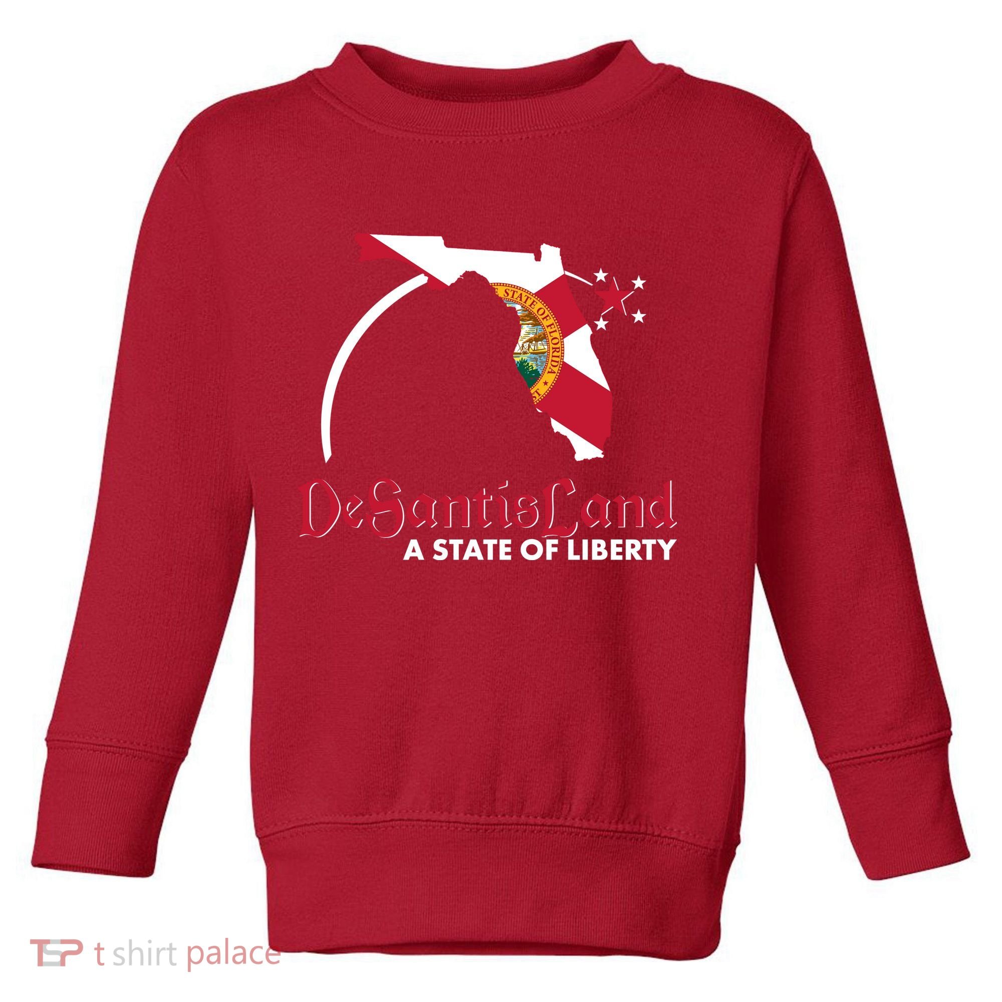 Florida State DeSantisLand A State Of Liberty Toddler Sweatshirt