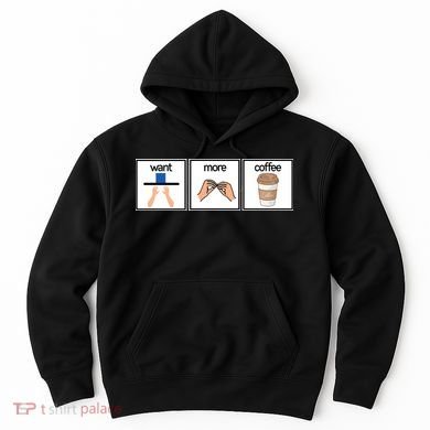 Funny Special Education Teacher Want More Coffee Hoodie