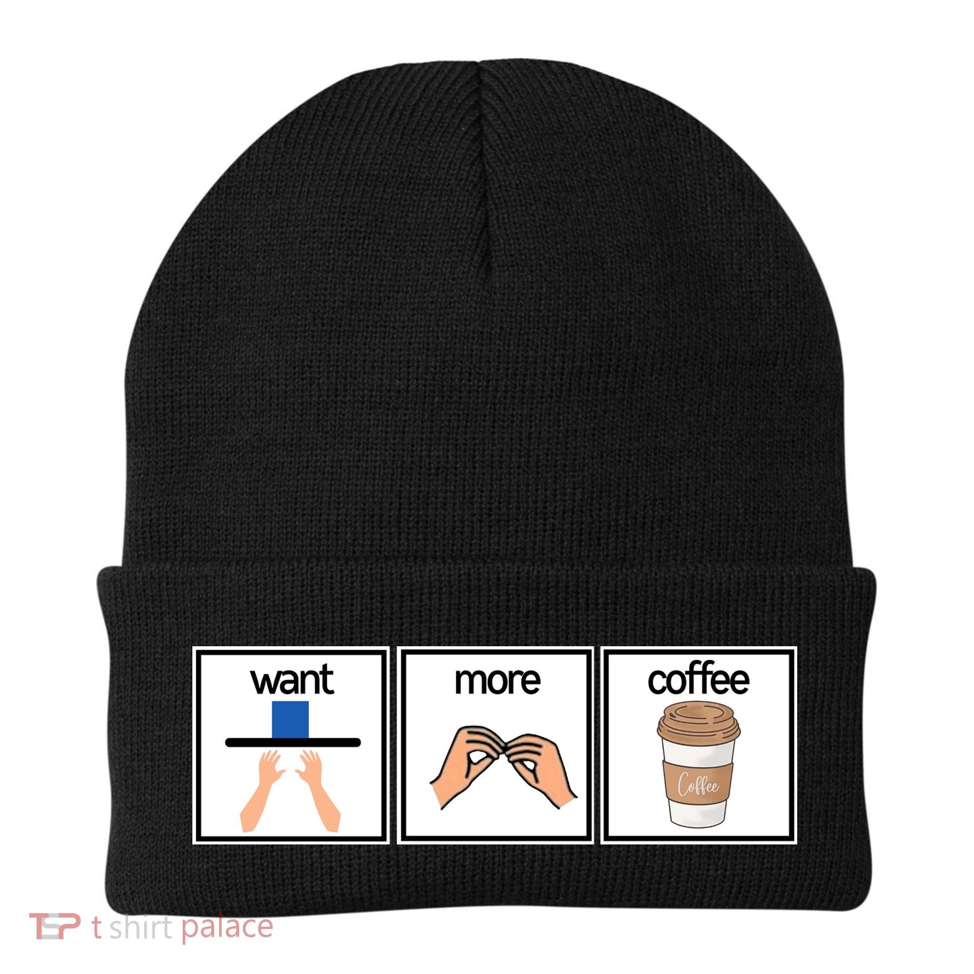 Funny Special Education Teacher Want More Coffee Beanie