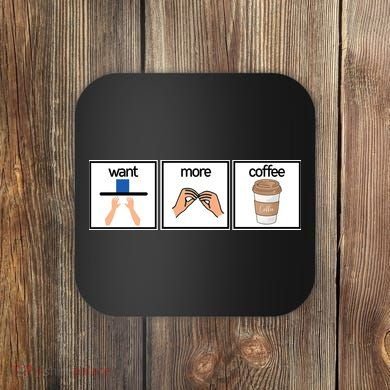 Funny Special Education Teacher Want More Coffee Coaster