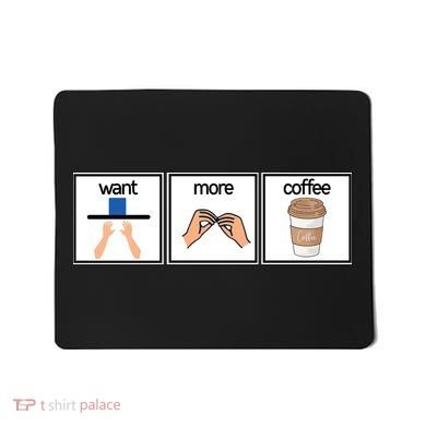 Funny Special Education Teacher Want More Coffee Mousepad
