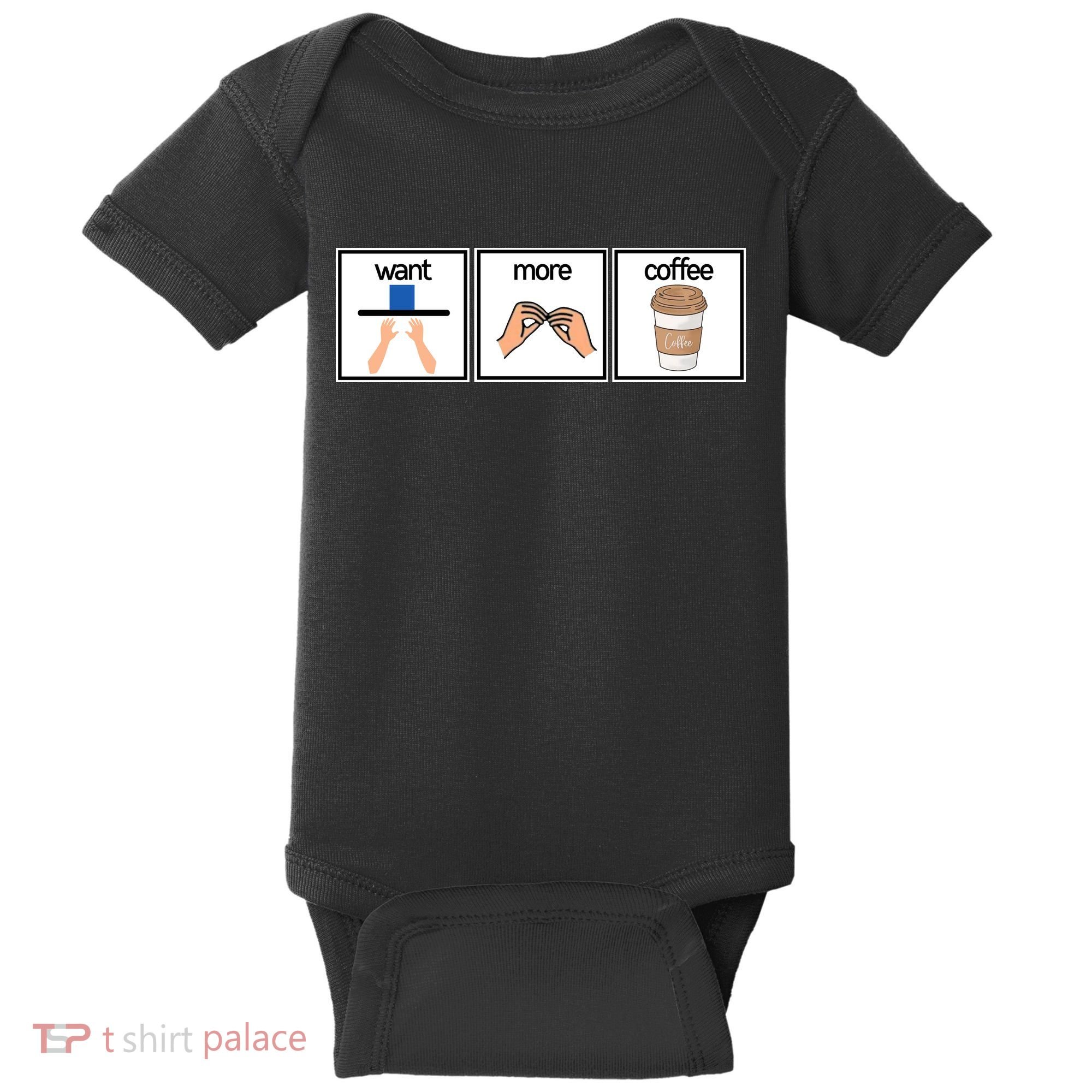Funny Special Education Teacher Want More Coffee Baby Bodysuit