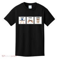 Funny Special Education Teacher Want More Coffee Kids T-Shirt thumb 0