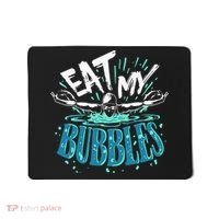 Funny Swimming Eat My Bubbles Swim Swimmer Mousepad thumb 0