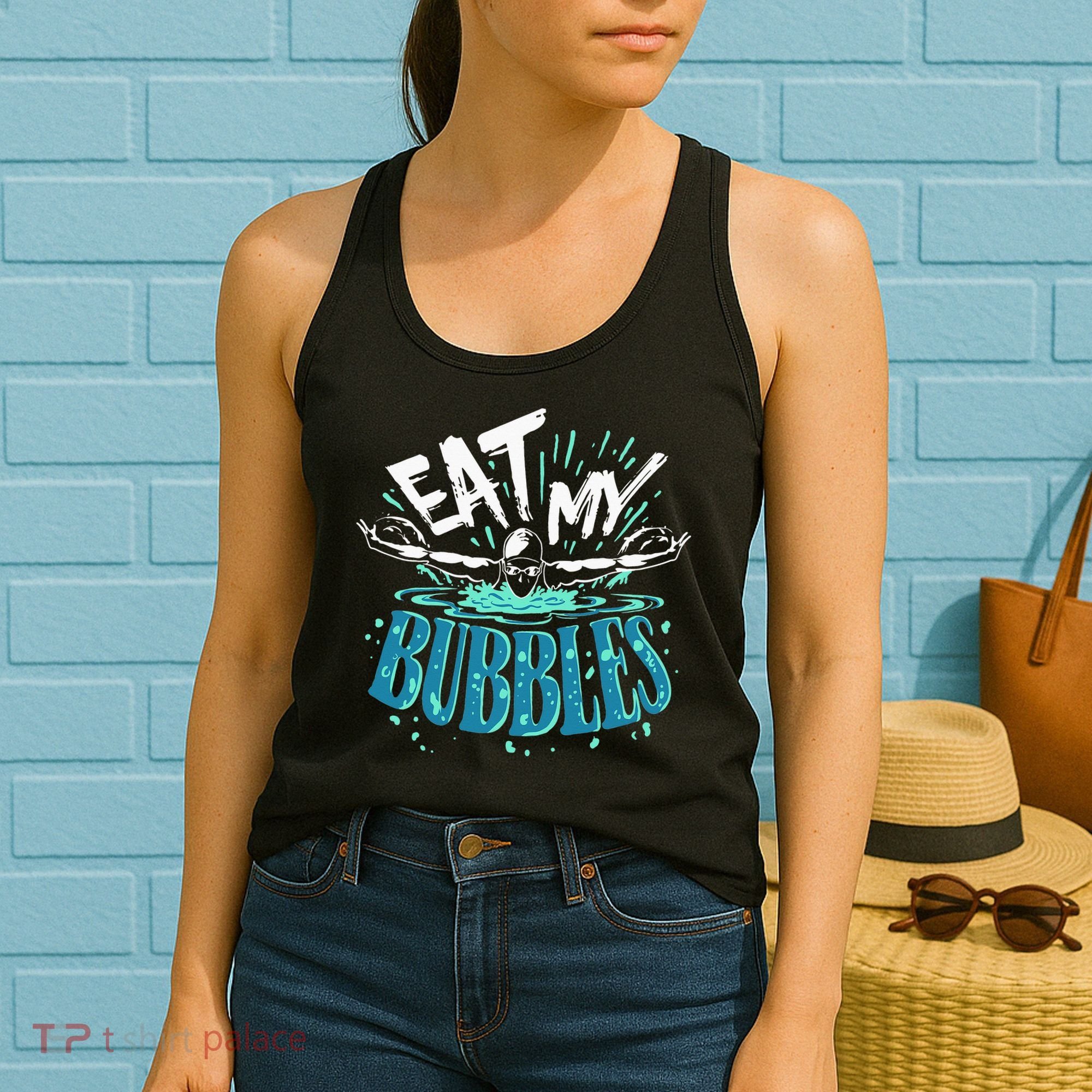Funny Swimming Eat My Bubbles Swim Swimmer Women's Tank Top