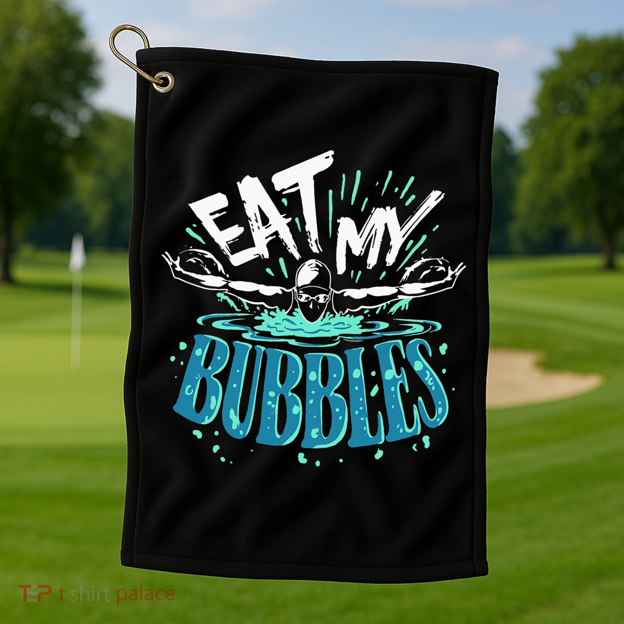 Funny Swimming Eat My Bubbles Swim Swimmer Golf Towel