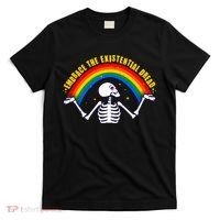 Funny Skeleton Embrace The Existential Dread T-Shirt thumb 0