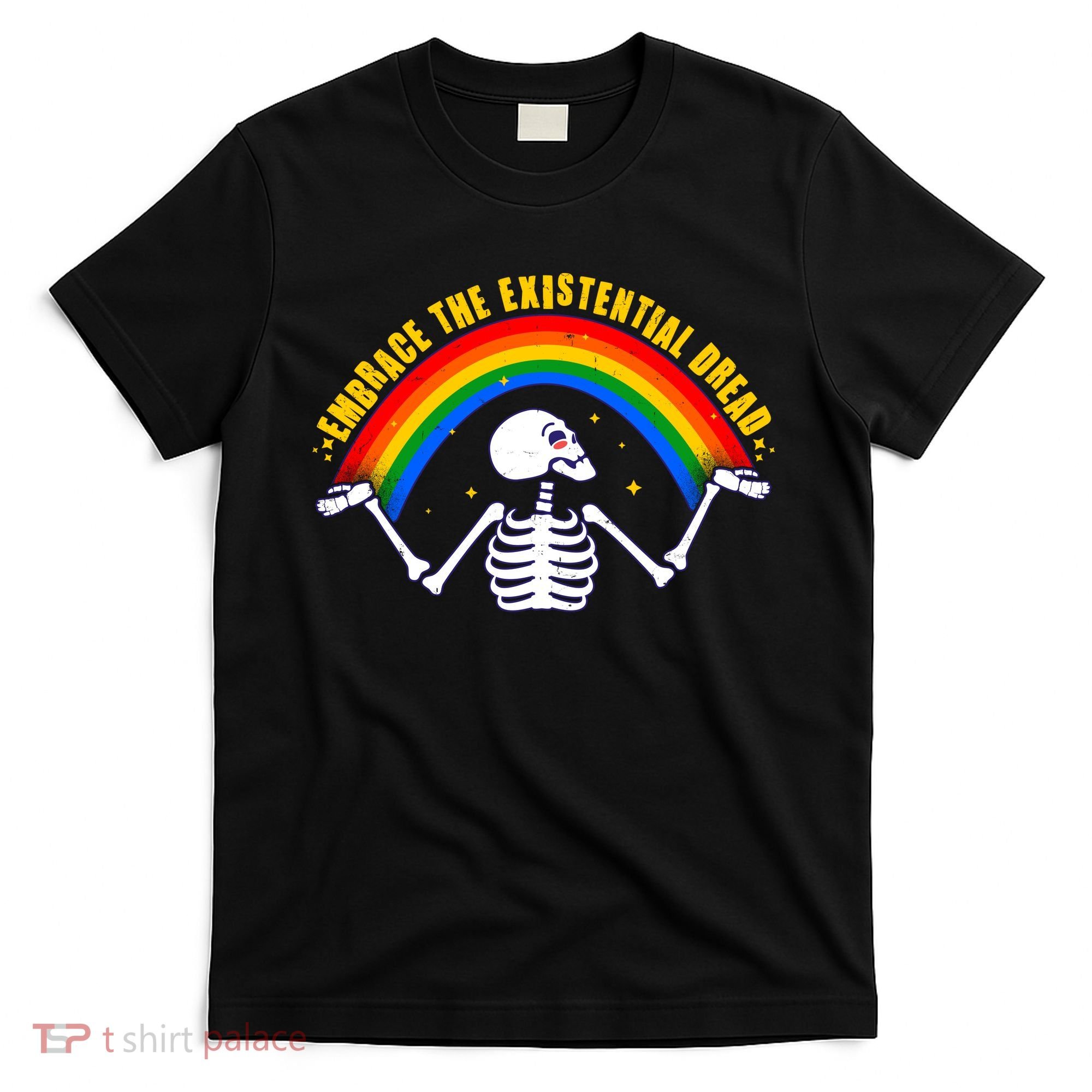Funny Skeleton Embrace The Existential Dread T-Shirt