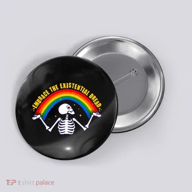 Funny Skeleton Embrace The Existential Dread Button