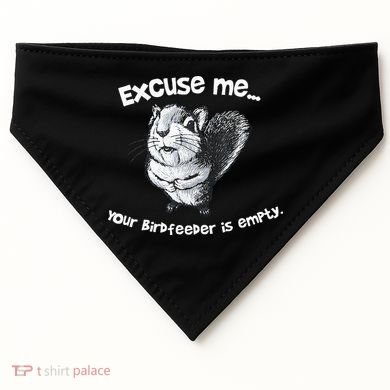 Funny Squirrel Excuse Me Your Birdfeeder Is Empty USA-Made Doggie Bandana