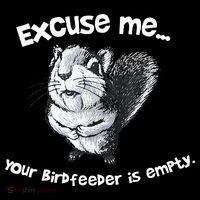 Funny Squirrel Excuse Me Your Birdfeeder Is Empty Mousepad thumb 1
