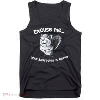 Funny Squirrel Excuse Me Your Birdfeeder Is Empty Tank Top thumb 0