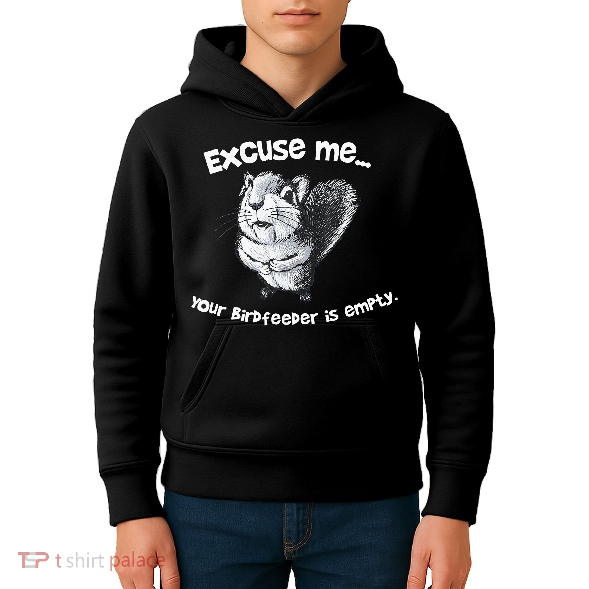 Funny Squirrel Excuse Me Your Birdfeeder Is Empty Kids Hoodie
