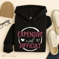 Funny Saying Expensive and Difficult Cute Heart Hoodie thumb 4