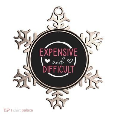Funny Saying Expensive and Difficult Cute Heart Ornament