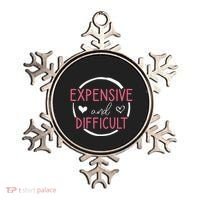 Funny Saying Expensive and Difficult Cute Heart Ornament thumb 0