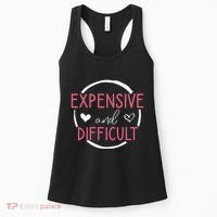 Funny Saying Expensive and Difficult Cute Heart Women's Tank Top thumb 0
