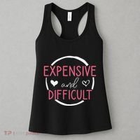 Funny Saying Expensive and Difficult Cute Heart Women's Tank Top thumb 3